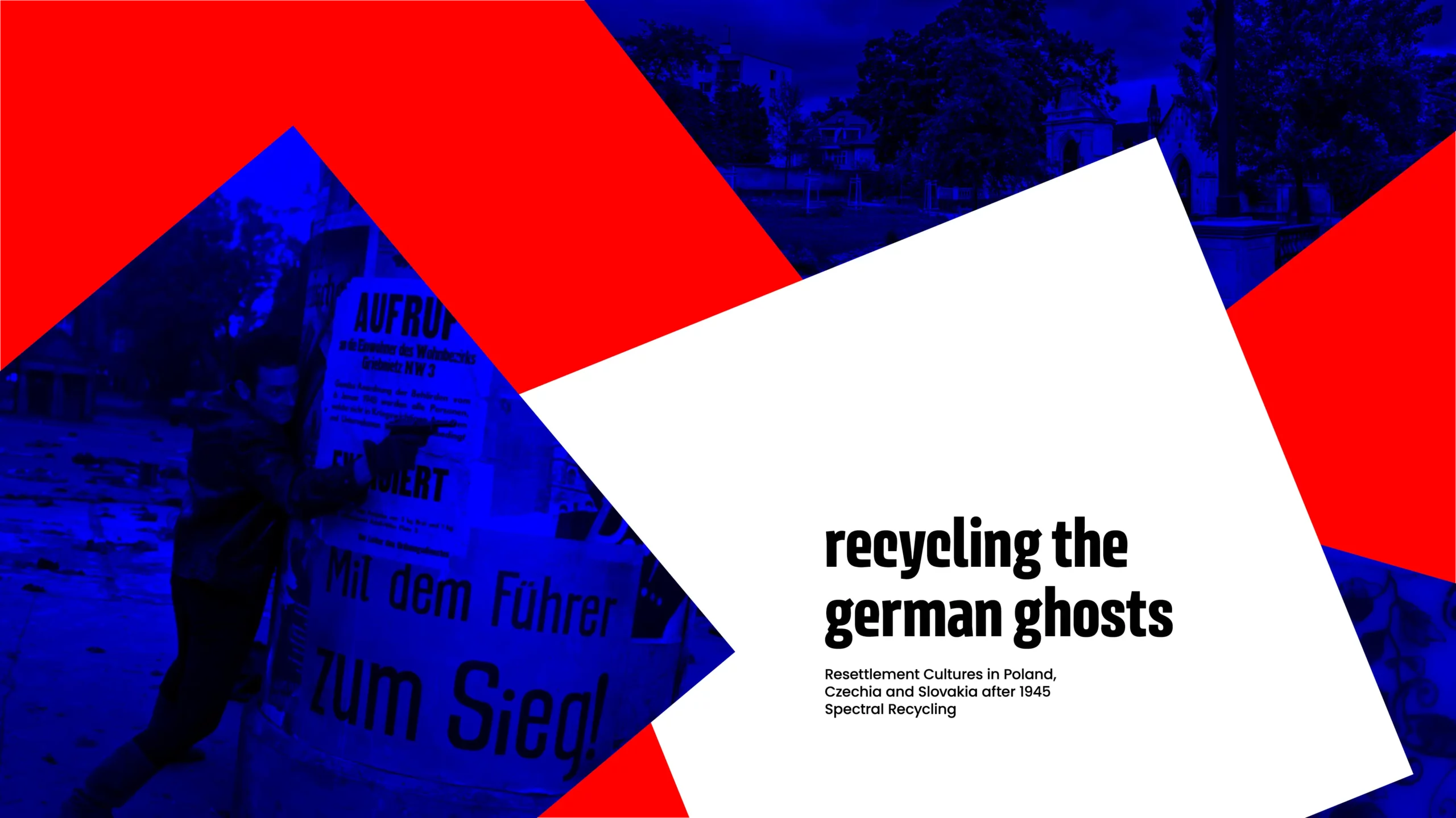 Recycling the german ghosts